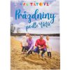 Dva tátové Dva tátové Prázdniny podle tátů