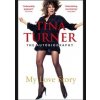 Tina Turner: My Love Story) - autor neuvedený