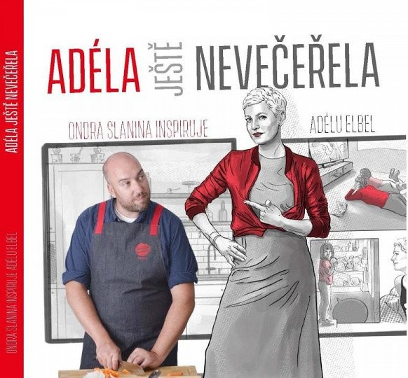 Adéla ještě nevečeřela - Adéla Elbel, Ondřej Slanina