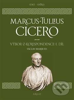 Výbor z korespondence 1 - Marcus Tullius Cicero