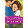 Meant to Be Mine (Becky Wade)(Brožovaná)