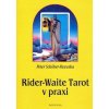 Tarot Rider-Waite v praxi