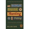 The Girls' Guide to Hunting and Fishing - Melissa Bank, Viking