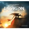 The Art and Making of How to Train Your Dragon