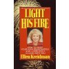 Light His Fire (Ellen Kreidman)(Brožovaná)