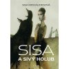 Sisa a Sivý holub (kniha + CD) (Michalidesová Sisa)
