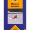 Moderní lyžování - Jan Štumbauer, Radek Vobr