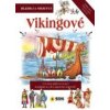 Vikingové Hledej a objevuj