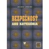 Bezpečnosť ako kategória