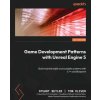 Game Development Patterns with Unreal Engine 5 (Tom Oliver)(Brožovaná)