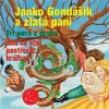94 - Janko Gondášik a zlatá pani (Z rozprávky do rozprávky) - Audiokniha - Kolektív