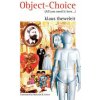 Object-Choice (All You Need Is Love ...)