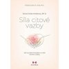 Síla citové vazby - Diane Poole Hellerová