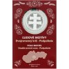 Česká mincovna Strieborná minca Dvojramenný kríž 2025 - Podpoľanie SK proof 31,1 g