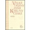 Velké dějiny zemí Koruny české svazek IV b - Bartlová Milena Bobková Lenka