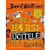 Nejhorší učitelé na světě - David Walliams, Tony Ross (Ilustrátor)