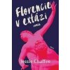 Florencie v extázi - Jessie Chaffeeová