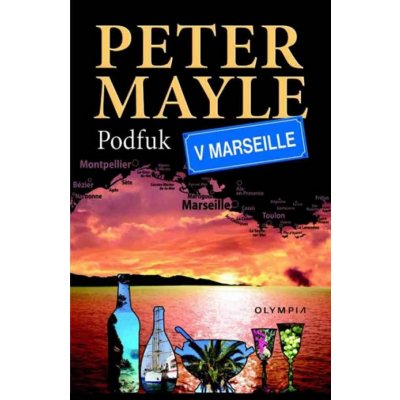 Podfuk v Marseille Peter Mayle