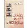 Zenová masáž a medicína (Sando Mistr Kaisen)