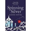Spinning Silver - Naomi Novik