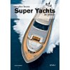 Les plus beaux super yachts du monde (Kramer)(Kniha)