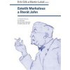 Estetik Markalous a literát John - Erik Gilk, Martin Lukáš