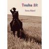 Touha žít - Kásel Irena