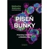 Píseň buňky - Siddhartha Mukherjee