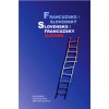 Francúzsko - slovenský a slovensko - francúzsky slovník (Hana Mináriková, Irena Liščáková)