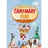 Čáry-máry fuk! - Zdenka Kulišková