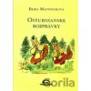 Osturnianske rozprávky - Erika Matonoková, Milka Tiršelová (ilustrácie)