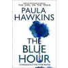 The Blue Hour - Paula Hawkins
