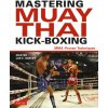 Mastering Muay Thai Kick-Boxing