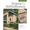 Step-by-Step Projects for Self-Sufficiency