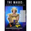 The Magus: Kundalini and the Golden Dawn (Deluxe Colour Edition): A Complete System of Magick that Bridges Eastern Spirituality a