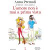 amore non è mai a prima vista (Anna Premoli)(Pevná)