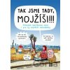 Tak jsme tady, Mojžíši!!! - Kakalík, Pavlína Šulcová