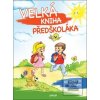 Velká kniha předškoláka