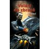 Volání do zbraně - Jan Kotouč