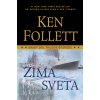 Zima sveta - 2 diel trilógie Storočie - Ken Follett