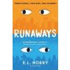 Runaways - E.L. Norry, Bloomsbury Publishing PLC