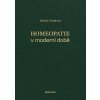 Homeopatie v moderní době - Slávka Kubátová