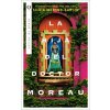 LA HIJA DEL DOCTOR MOREAU (MORENO-GARCIA,SILVIA)(Kniha)