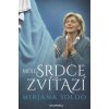 Moje srdce zvíťazí - Mirjana Soldo