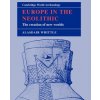 Europe in the Neolithic (A. W. R. Whittle)(Brožovaná)