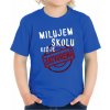 Fajntričko Kids Detské tričko - Milujem školu, keď je zatvorená, Farba kráľovská modrá, Strih/ Variant UNISEX
