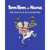 Tom Tom et Nana (Xavier Seguin,Josette Laczewny dite Macha,Henriette Bichonnier)(Brožovaná)