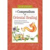 A Compendium of Oriental Healing