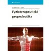 Fyzioterapeutická propedeutika - Leoš Navrátil a kolektiv