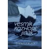 Vesmír rozhodl jinak, Black Theresa, 2022